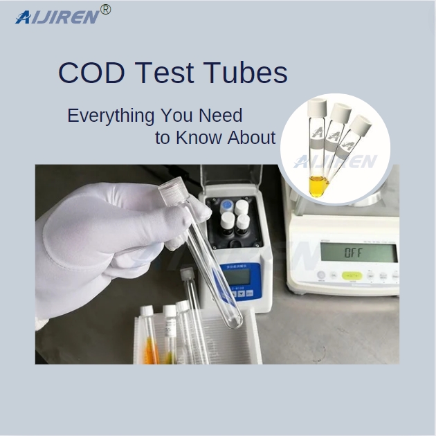 Everything You Need to Know About COD Test Tubes