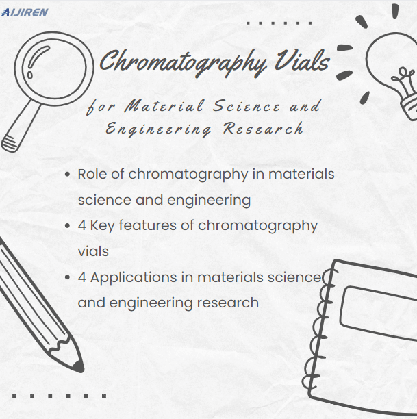 Chromatography Vials for Material Science and Engineering Research